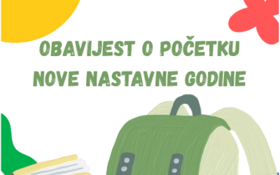 OBAVIJEST O POČETKU NOVE NASTAVNE GODINE