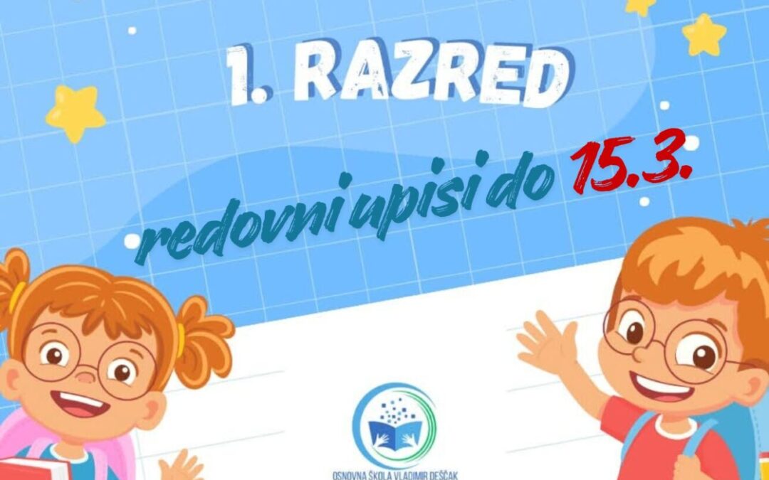 Podnošenje prijave za upis u 1. razred